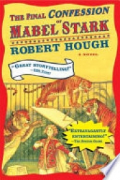 Book Cover for The Final Confession of Mabel Stark Book Cover for The Final Confession of Mabel Stark