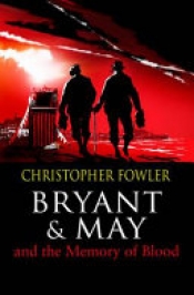 Book Cover for Bryant & May and the Memory of Blood Book Cover for Bryant & May and the Memory of Blood