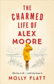 Book Cover for The Charmed Life of Alex Moore Book Cover for The Charmed Life of Alex Moore
