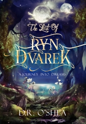 Book Cover for The Last of Ryn Dvarek: A Journey Into Dreams Book Cover for The Last of Ryn Dvarek: A Journey Into Dreams