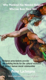 Book Cover for Why Mankind has needed religion whereas bees have not Book Cover for Why Mankind has needed religion whereas bees have not