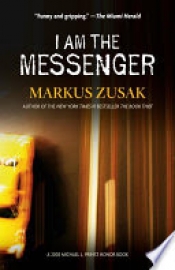 Book Cover for I Am The Messanger Book Cover for I Am The Messanger