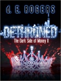 Dethroned: The Dark Side of Money II