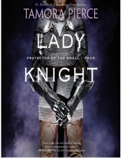 Book Cover for Lady Knight (The Protector of the Small series #4) Book Cover for Lady Knight (The Protector of the Small series #4)