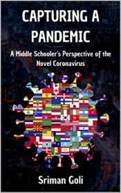 Book Cover for Capturing a pandemic - a middle schoolers perspective Book Cover for Capturing a pandemic - a middle schoolers perspective