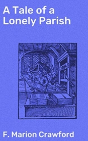 Book Cover for A Tale of a Lonely Parish Book Cover for A Tale of a Lonely Parish