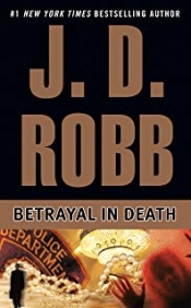 Book Cover for Betrayal in Death (...in Death) Book Cover for Betrayal in Death (...in Death)