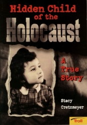Book Cover for Hidden Child of the Holocaust Book Cover for Hidden Child of the Holocaust