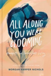 Book Cover for All Along You Were Blooming Book Cover for All Along You Were Blooming