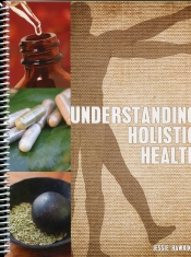 Book Cover for Understanding Holistic Health Book Cover for Understanding Holistic Health