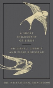 Book Cover for A Short Philosophy of Birds Book Cover for A Short Philosophy of Birds