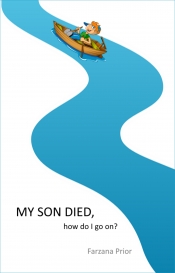 Book Cover for My son died, how do I go on? Book Cover for My son died, how do I go on?