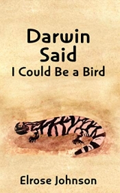 Book Cover for Darwin Said I Could Be A Bird Book Cover for Darwin Said I Could Be A Bird