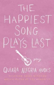 Book Cover for The Happiest Song Plays Last Book Cover for The Happiest Song Plays Last