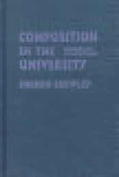 Book Cover for Composition In The University Book Cover for Composition In The University