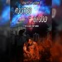 Rooted in Blood: The blood that binds