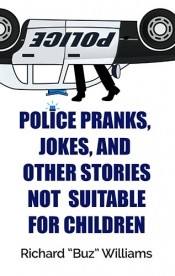 Book Cover for Police Pranks, Jokes & Other Stories not Suitable for Children Book Cover for Police Pranks, Jokes & Other Stories not Suitable for Children