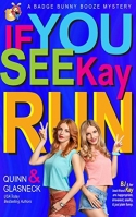 If You See Kay Run