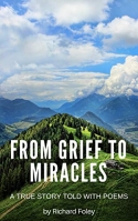 From Grief to Miracles