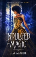 Indulged By Magic