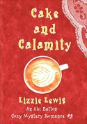 Cake and Calamity