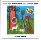 Book Cover for Katie Kool and The Monster in the Garden Shed Book Cover for Katie Kool and The Monster in the Garden Shed