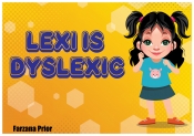 Book Cover for Lexi is Dyslexic Book Cover for Lexi is Dyslexic
