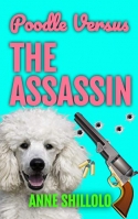 Poodle Versus The Assassin