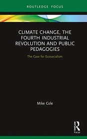 Book Cover for Climate Change, The Fourth Industrial Revolution and Public Pedagogies