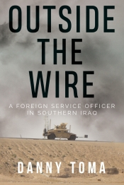 Book Cover for Outside the Wire: A Foreign Service Officer in Southern Iraq