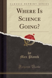 Book Cover for Where Is Science Going? Book Cover for Where Is Science Going?