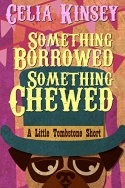 Something Borrowed, Something Chewed