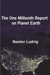 Book Cover for The One Millionth Report on Planet Earth Book Cover for The One Millionth Report on Planet Earth