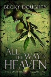 Book Cover for All the Way to Heaven Book Cover for All the Way to Heaven