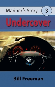 Book Cover for Mariner's Story 3: Undercover