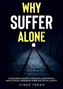 Why Suffer Alone