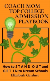 Book Cover for Coach Mom Top College Admission Playbook Book Cover for Coach Mom Top College Admission Playbook