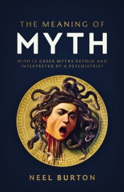 Book Cover for The Meaning of Myth Book Cover for The Meaning of Myth