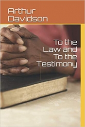 Book Cover for To the Law and to the Testimony Book Cover for To the Law and to the Testimony