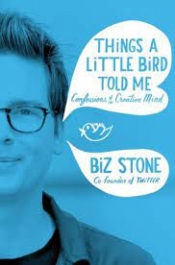 Book Cover for Things a Little Bird Told Me: Confessions of the Creative Mind