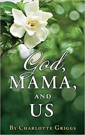Book Cover for God, Mama and Us Book Cover for God, Mama and Us