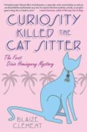 Book Cover for Curiosity Killed the Cat Sitter (A Dixie Hemingway Mystery #1)