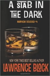 Book Cover for A Stab in the Dark (Mathew Scudder Series #4) Book Cover for A Stab in the Dark (Mathew Scudder Series #4)