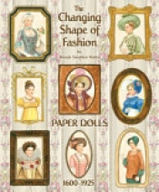 Book Cover for The Changing Shape of Fashion Paper Dolls Book Cover for The Changing Shape of Fashion Paper Dolls
