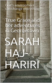 Book Cover for True Grace; Adventures in Georgetown Book Cover for True Grace; Adventures in Georgetown