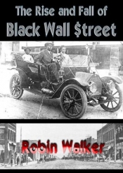 Book Cover for The Rise and Fall of Black Wall Street Book Cover for The Rise and Fall of Black Wall Street
