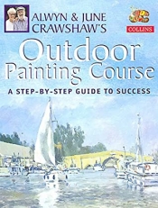 Book Cover for Alwyn And June Crawshaw's Outdoor Painting Course Book Cover for Alwyn And June Crawshaw's Outdoor Painting Course
