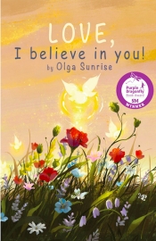 Book Cover for LOVE, I believe in you! Book Cover for LOVE, I believe in you!