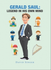 Book Cover for Gerald Saul Legend in his own mind Book Cover for Gerald Saul Legend in his own mind