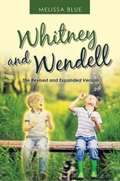 Cover for Whitney and Wendell: The Revised and Expanded Version